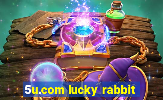 5u.com lucky rabbit